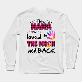 this nana is  loved to the moon and back Long Sleeve T-Shirt